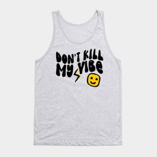 Don't Kill My Vibe Retro Tank Top